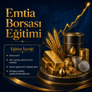Emtia Borsası Eğitimi